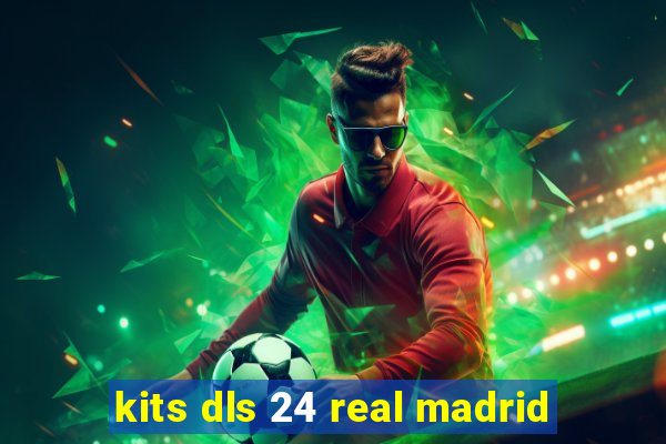 kits dls 24 real madrid